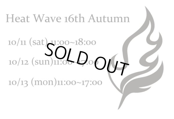 画像1: Heat Wave 16th Autumn 10月11日土曜日（1日目）